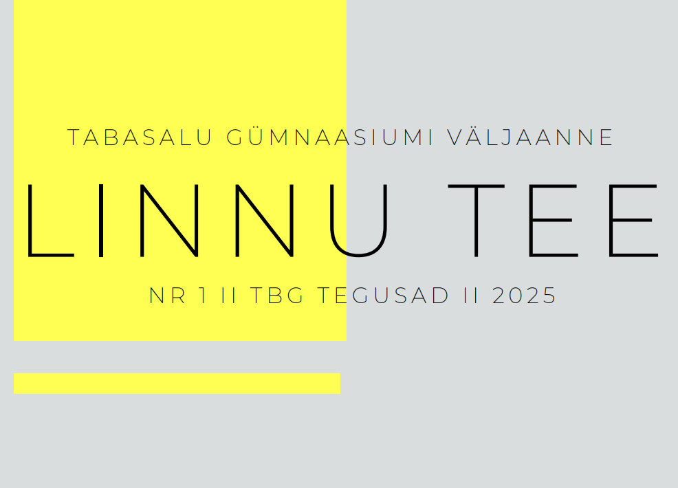 Tabasalu G&uuml;mnaasiumi v&auml;ljaanne "Linnu Tee"